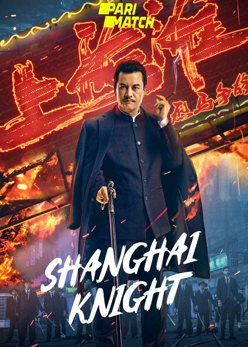 Shanghai Knight (2022) Hindi [Voice Over] Dubbed WEBRip download full movie